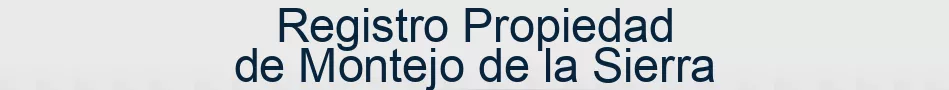 Registro Propiedad de Montejo de la Sierra