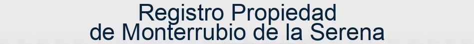 Registro Propiedad de Monterrubio de la Serena
