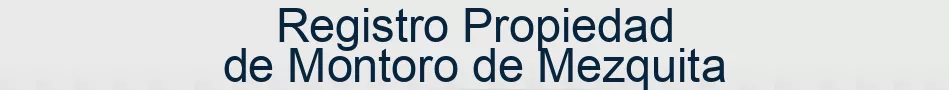 Registro Propiedad de Montoro de Mezquita