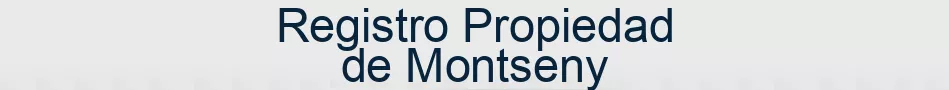 Registro Propiedad de Montseny