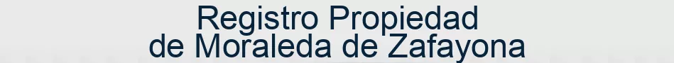 Registro Propiedad de Moraleda de Zafayona