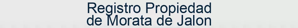 Registro Propiedad de Morata de Jalon