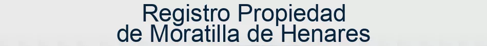 Registro Propiedad de Moratilla de Henares