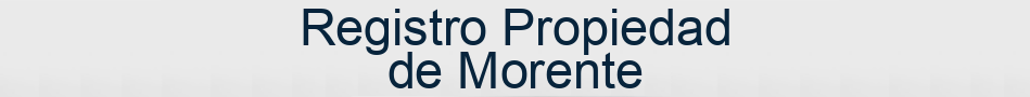 Registro Propiedad de Morente
