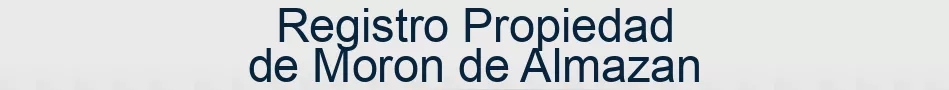 Registro Propiedad de Moron de Almazan