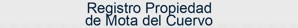 Registro Propiedad de Mota del Cuervo