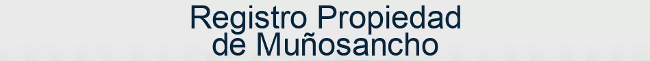 Registro Propiedad de Muñosancho