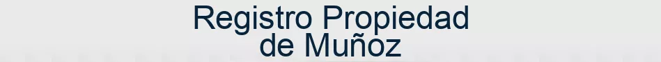 Registro Propiedad de Muñoz