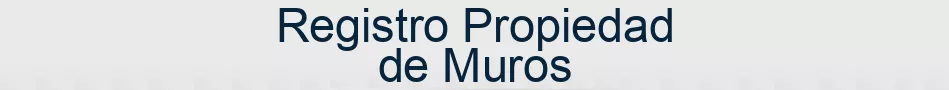 Registro Propiedad de Muros