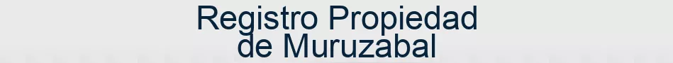 Registro Propiedad de Muruzabal
