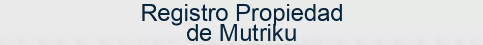 Registro Propiedad de Mutriku