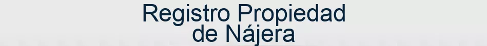 Registro Propiedad de Nájera