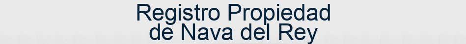 Registro Propiedad de Nava del Rey