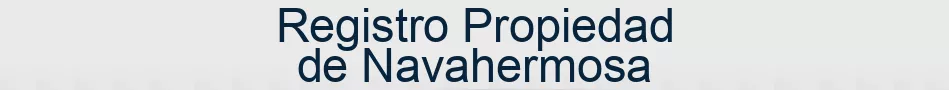 Registro Propiedad de Navahermosa