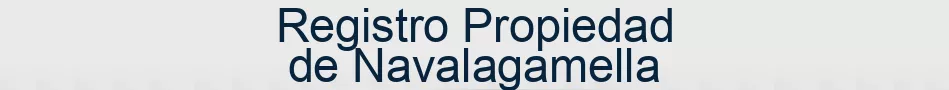 Registro Propiedad de Navalagamella