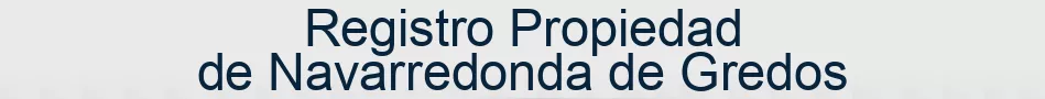 Registro Propiedad de Navarredonda de Gredos