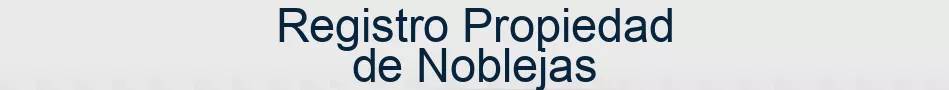 Registro Propiedad de Noblejas