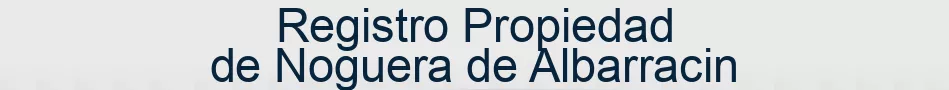 Registro Propiedad de Noguera de Albarracin