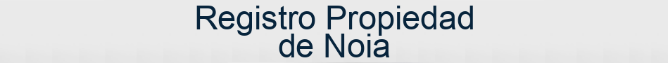 Registro Propiedad de Noia