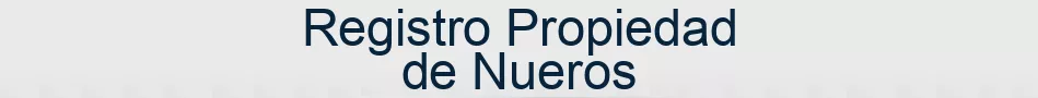 Registro Propiedad de Nueros