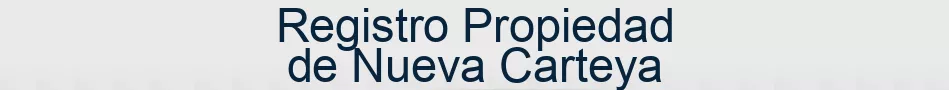 Registro Propiedad de Nueva Carteya