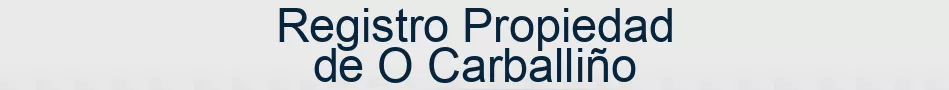 Registro Propiedad de O Carballiño