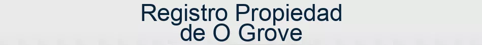 Registro Propiedad de O Grove
