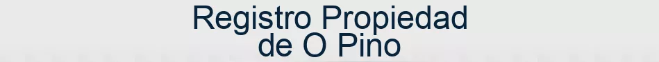 Registro Propiedad de O Pino