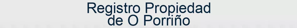 Registro Propiedad de O Porriño