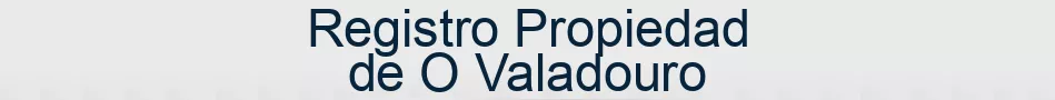 Registro Propiedad de O Valadouro