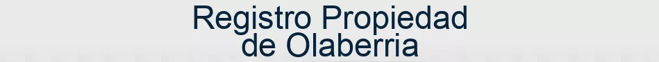 Registro Propiedad de Olaberria
