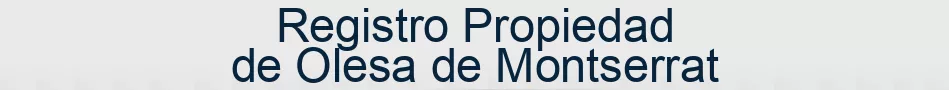 Registro Propiedad de Olesa de Montserrat