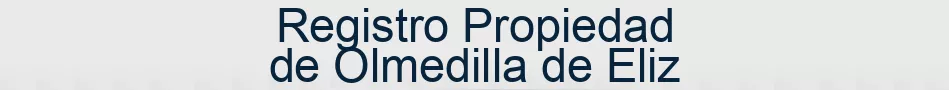 Registro Propiedad de Olmedilla de Eliz