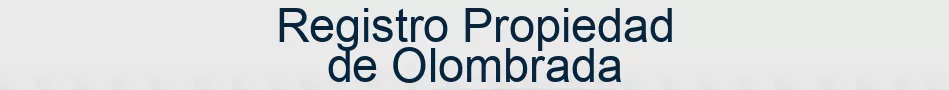 Registro Propiedad de Olombrada