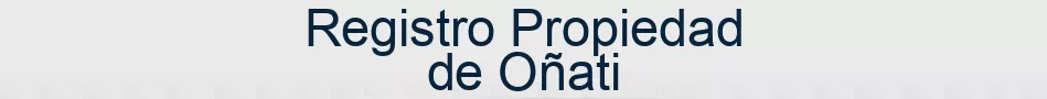 Registro Propiedad de Oñati