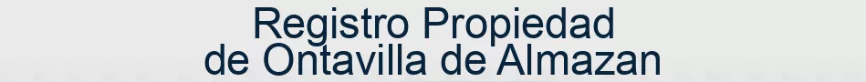 Registro Propiedad de Ontavilla de Almazan