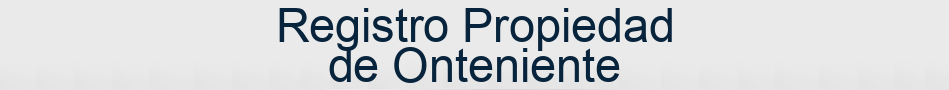 Registro Propiedad de Onteniente