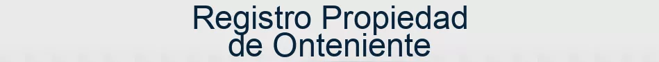 Registro Propiedad de Onteniente