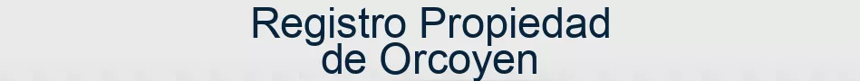 Registro Propiedad de Orcoyen