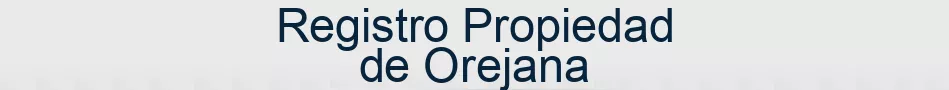 Registro Propiedad de Orejana