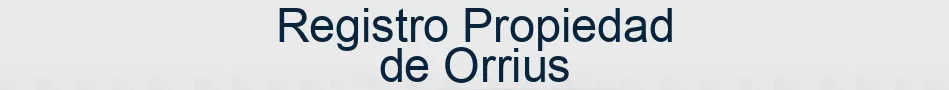 Registro Propiedad de Orrius