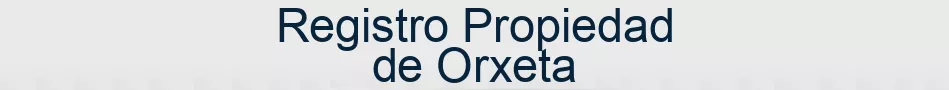 Registro Propiedad de Orxeta