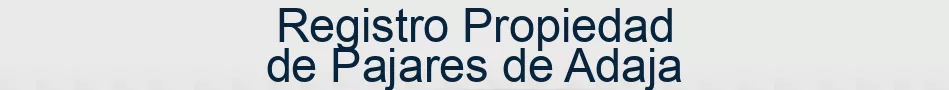 Registro Propiedad de Pajares de Adaja