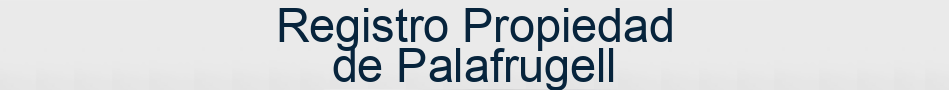 Registro Propiedad de Palafrugell
