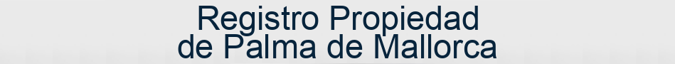 Registro Propiedad de Palma de Mallorca
