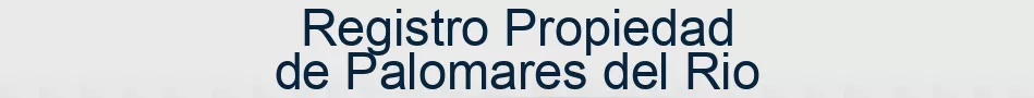 Registro Propiedad de Palomares del Rio