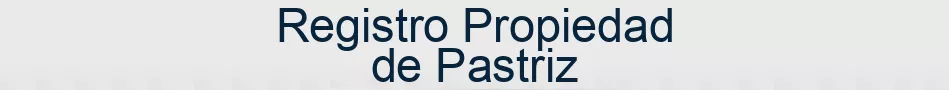 Registro Propiedad de Pastriz