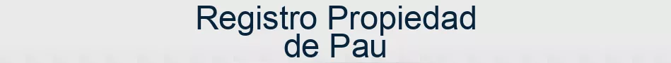 Registro Propiedad de Pau