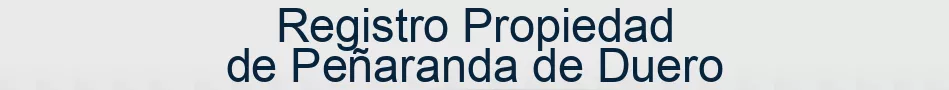 Registro Propiedad de Peñaranda de Duero