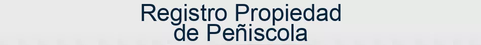 Registro Propiedad de Peñiscola